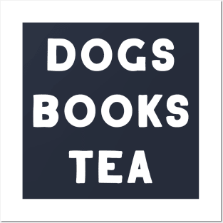 Dogs Books Tea. Dog owner gift. Dogs owner gift. Dog lover gift. Dogs lover gift. Books lover gift. Tea lover gift. Dog lover mask. Dog owner mask Posters and Art